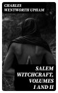 Salem Witchcraft, Volumes I and II