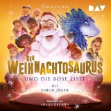 Der Weihnachtosaurus und die böse Liste (Teil 3)