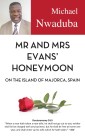 Mr and Mrs Evans Honeymoon on the Island of Majorca, Spain