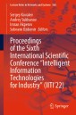 Proceedings of the Sixth International Scientific Conference “Intelligent Information Technologies for Industry” (IITI'22)