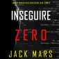 Inseguire Zero (Uno spy thriller della serie Agente Zero-Libro #9)