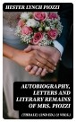 Autobiography, Letters and Literary Remains of Mrs. Piozzi (Thrale) (2nd ed.) (2 vols.)