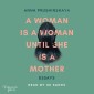 A Woman Is a Woman Until She Is a Mother