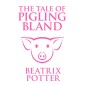 The Tale of Pigling Bland