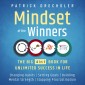 Mindset of the Winners - The Big 4 in 1 Book for Unlimited Success in Life: Changing Habits | Setting Goals | Building Mental Strength | Stopping Procrastination