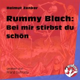 Rummy Blach: Bei mir stirbst du schön