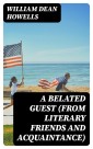 A Belated Guest (from Literary Friends and Acquaintance)