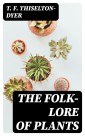 The Folk-lore of Plants
