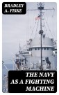 The Navy as a Fighting Machine