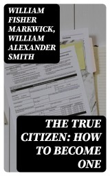 The True Citizen: How to Become One