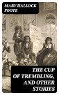 The Cup of Trembling, and Other Stories