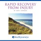 Rapid Recovery from Injury