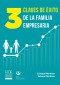 3 claves de éxito de la familia empresaria