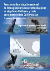 Programas de Protección Regional de Áreas Prioritarias de grandes ballenas en el golfo de California y costa occidental de Baja California Sur