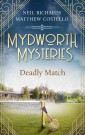Mydworth Mysteries - A Deadly Match