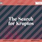 The Search for Kruptos