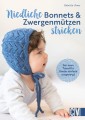 Niedliche Bonnets und Zwergenmützen stricken