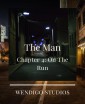 The Man Chapter 4: On The Run
