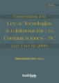 Comentarios a la Ley de Tecnologías de la Información y las Comunicaciones- TIC (Ley 1341 de 2009)