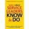 What Great Service Leaders Know and Do
