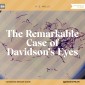 The Remarkable Case of Davidson's Eyes