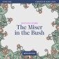 The Miser in the Bush