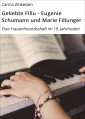 Geliebte Fillu - Eugenie Schumann und Marie Fillunger