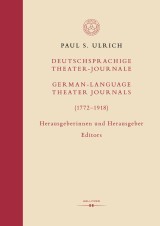 Deutschsprachige Theater-Journale / German-Language Theater Journals (1772-1918)
