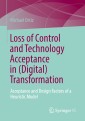 Loss of Control and Technology Acceptance in (Digital) Transformation