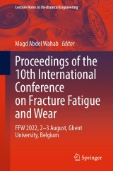 Proceedings of the 10th International Conference on Fracture Fatigue and Wear