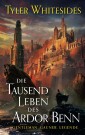 Die Tausend Leben des Ardor Benn - Die Abenteuer des Meisters von List und Tücke 1