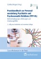 Praxishandbuch zur Personalausstattung Psychiatrie und Psychosomatik-Richtlinie (PPP-RL)