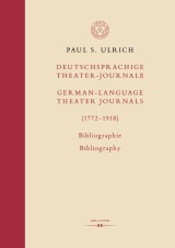 Deutschsprachige Theater-Journale / German-Language Theater Journals (1772-1918)