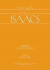 Jorge Isaacs. Obras completas volumen IV: escritos varios