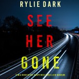 See Her Gone (A Mia North FBI Suspense Thriller-Book Five)