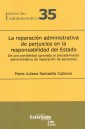 La reparación administrativa de perjuicios en la responsabilidad del estado