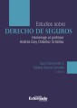 Estudios en Derecho de Seguros. In Memoriam doctor Andrés Eloy Ordoñez