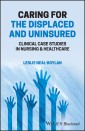 Caring for the Displaced and Uninsured