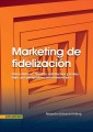 Marketing de fidelización - 1ra edición