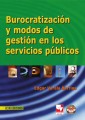 Burocratización y modos de gestión en los servicios públicos