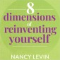 8 Dimensions of Reinventing Yourself