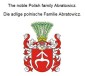 The noble Polish family Abratowicz. Die adlige polnische Familie Abratowicz.