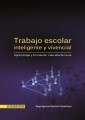 Trabajo escolar inteligente y vivencial