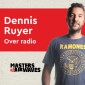 Dennis Ruyer over Radio