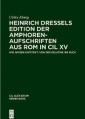 Heinrich Dressels Edition der Amphoren-Aufschriften aus Rom in CIL XV