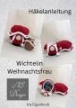 Häkelanleitung Wichtelin Weihnachtsfrau