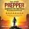 Das große Prepper Handbuch für Einsteiger - Die perfekte Krisenvorsorge: Wie Sie sich und Ihre Familie vor den Gefahren eines Katastrophenfalls optimal schützen