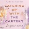 Catching up with the Carters - In your arms (Catching up with the Carters, Band 3)