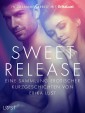 Sweet Release: Eine Sammlung erotischer Kurzgeschichten von Erika Lust