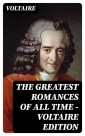The Greatest Romances of All Time - Voltaire Edition
